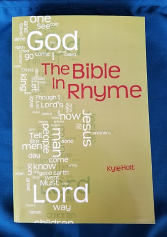 The Bible in Rhyme by Kyle Holt